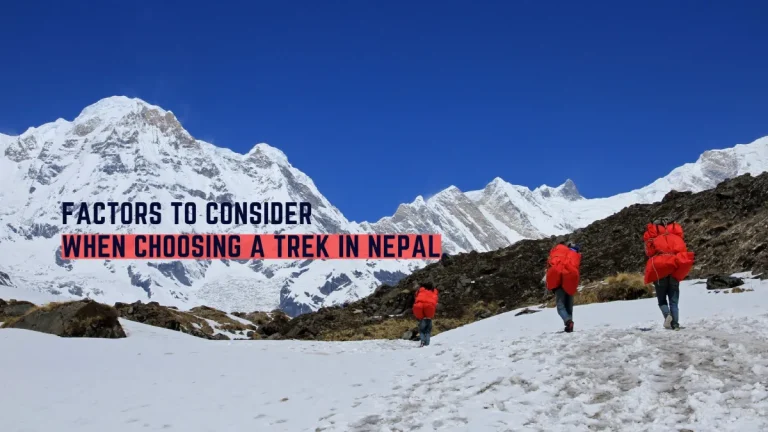 Factors to Consider When Choosing a Trek in Nepal
